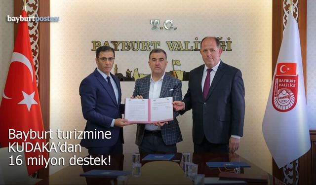Bayburt Turizmine KUDAKA'dan 16 Milyon TL Destek