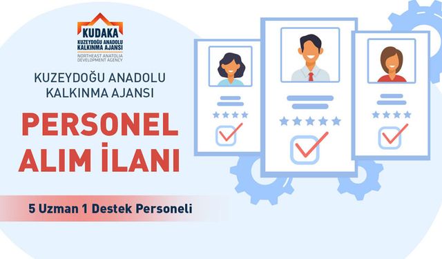 KUDAKA, Bayburt, Erzincan ve Erzurum Bölgesine 6 Personel Alacak