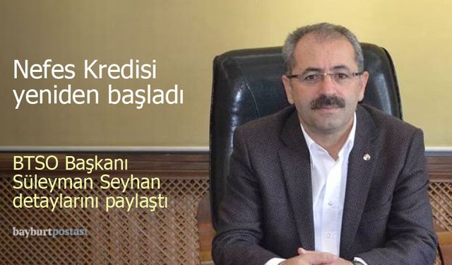 Bayburt TSO, işletmelere 1.5 Milyon TL'ye kadar limit duyurdu