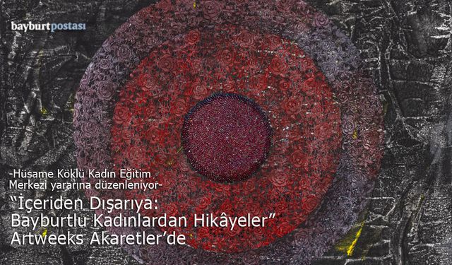 Hüsamettin Koçan ve Bayburtlu Kadınlar, Kolektif Üretimi Merkeze Alan Sergiyle Artweeks Akaretler'de