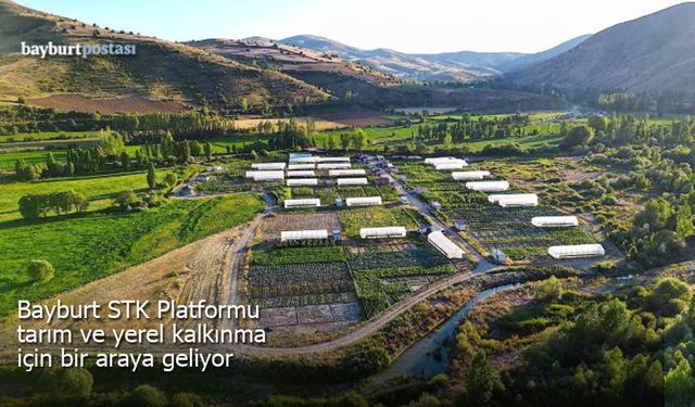 Bayburt STK Platformu, Tarım ve Yerel Kalkınma İçin Bir Araya Geliyor
