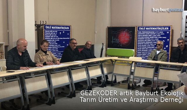 GEZEKODER artık "Bayburt Ekolojik Tarım Üretim ve Araştırma Derneği"