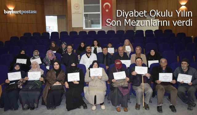 Bayburt Devlet Hastanesi Diyabet Okulu Yılın Son Mezunlarını Verdi