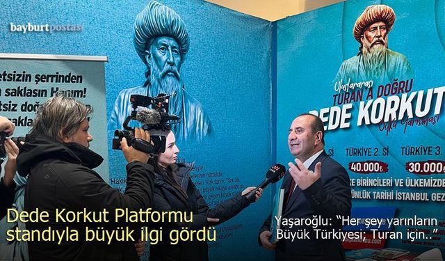 Dede Korkut Platformu standıyla büyük ilgi gördü