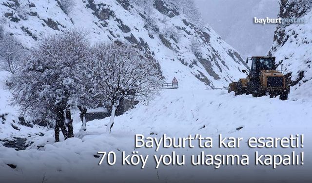 Bayburt’ta Kar Esareti: 70 Köy Yolu Ulaşıma Kapandı!