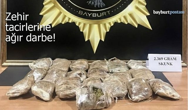 Bayburt’ta Zehir Tacirlerine Ağır Darbe: 2.3 Kilogram Skunk Ele Geçirildi!