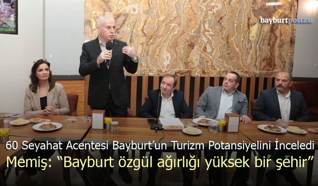 Bayburt'un 2026 Turizm Vizyonu Masaya Yatırıldı
