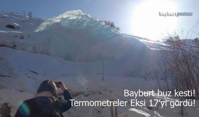Bayburt Buz Kesti: Termometreler Eksi 17’yi Gördü!