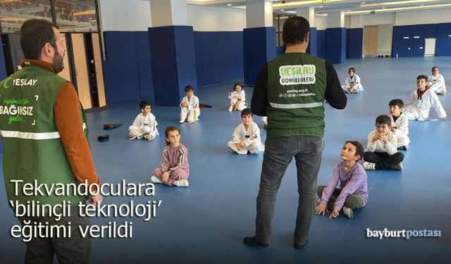 Bayburtlu Tekvandoculara "Bilinçli Teknoloji" Eğitimi