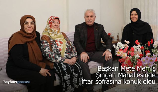 Başkan Memiş, Şingah Mahallesinde İftar Sofrasına Konuk Oldu