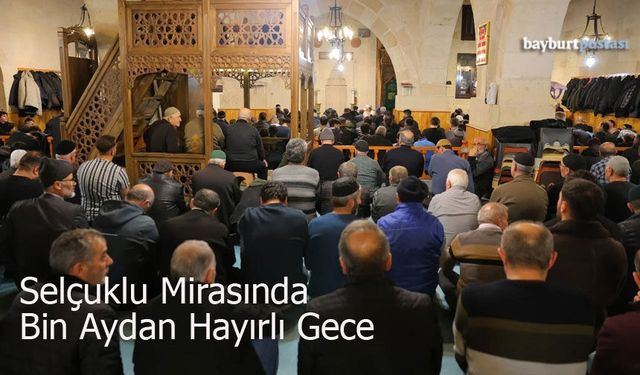 Bayburt'ta Kadir Gecesi manevi coşkuyla idrak edildi