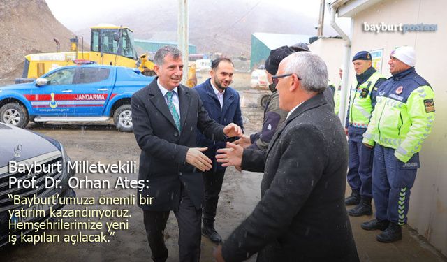 Prof. Dr. Orhan Ateş: "Bayburt’umuza Önemli Bir Yatırım Kazandırıyoruz"