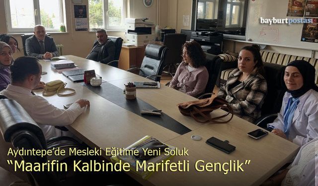 Aydıntepe’de Mesleki Eğitime Yeni Soluk: ‘Maarifin Kalbinde Marifetli Gençlik’