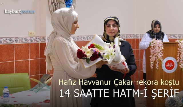 Hafız Havvanur Çakar Rekora Koştu: 14 Saatte Hatm-i Şerif