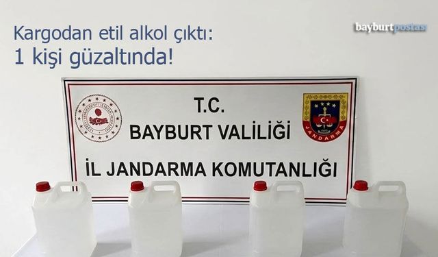 Bayburt'ta Kargo ile Gelen Kaçak Alkol Operasyonu: 1 Gözaltı!