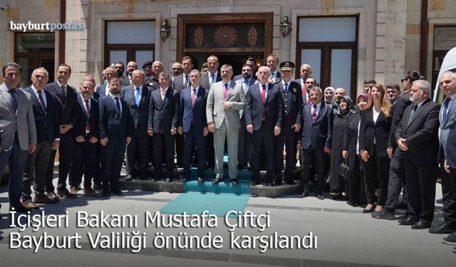 İçişleri Bakanı Mustafa Çiftçi Bayburt'ta