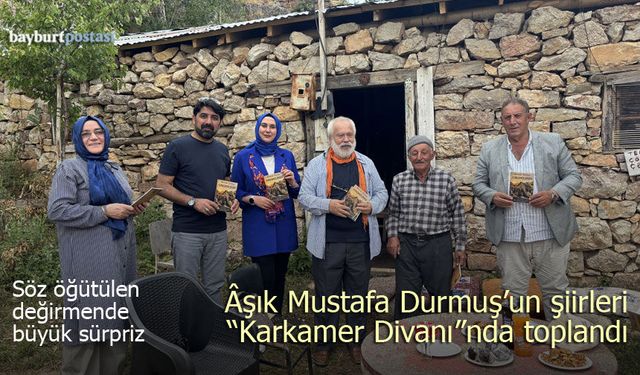Bayburtlu Âşık Mustafa Durmuş’un Şiirleri Kitaplaştırıldı