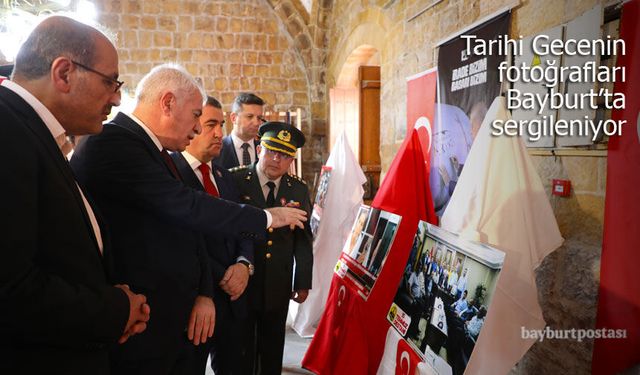 Tarihi Gecenin Fotoğrafları Bayburt'ta Sergileniyor
