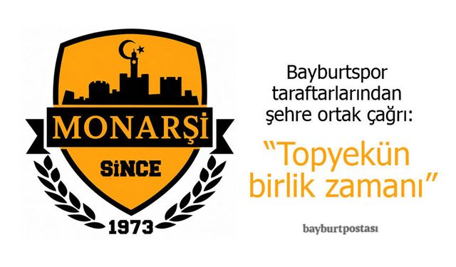 Bayburtspor Taraftarından Şehre Ortak Çağrı: "Topyekün Birlik Zamanı"