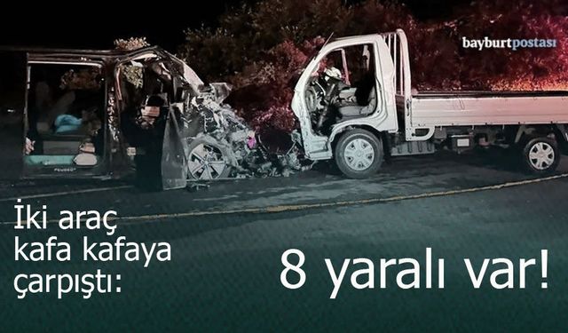 Balkaynak köyü mevkiinde iki araç kafa kafaya çarpıştı: 8 yaralı var!
