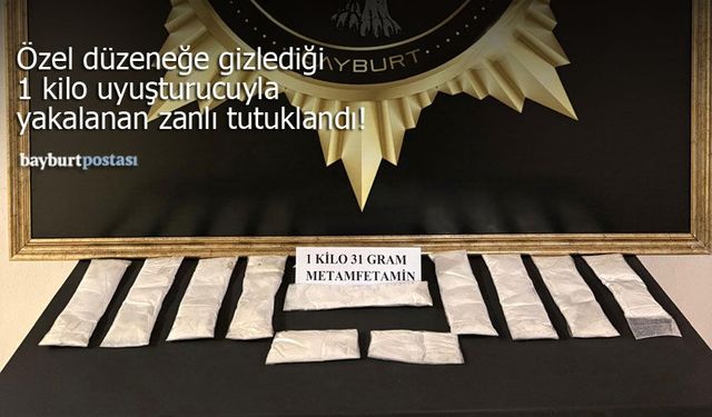 Bayburt'ta üzerine uyuşturucu düzeneği kuran şüpheli tutuklandı!