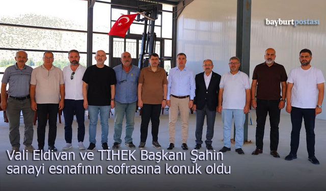 Vali Eldivan ve TİHEK Başkanı Şahin, sanayi esnafının konuğu oldu