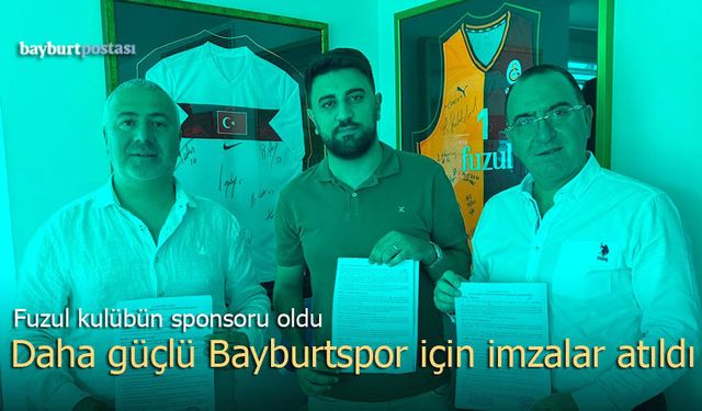 Daha Güçlü Bir Bayburtspor İçin İmzalar Atıldı: Fuzul Kulübün Sponsoru Oldu