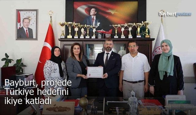 Bayburt, o projede Türkiye hedefini ikiye katladı