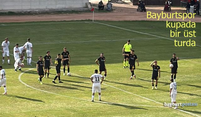 Bayburtspor, kupadaki rakibini rahat geçti: 3-0