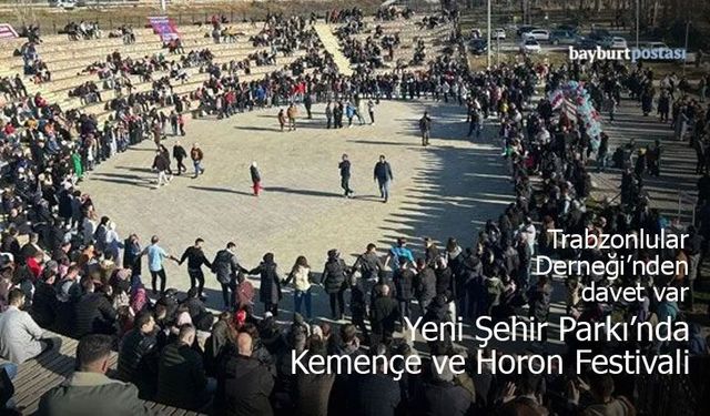 Bayburt Trabzonlular Derneği’nden Kemençe ve Horon Festivali