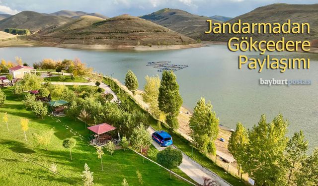 Jandarmadan Gökçedere Paylaşımı