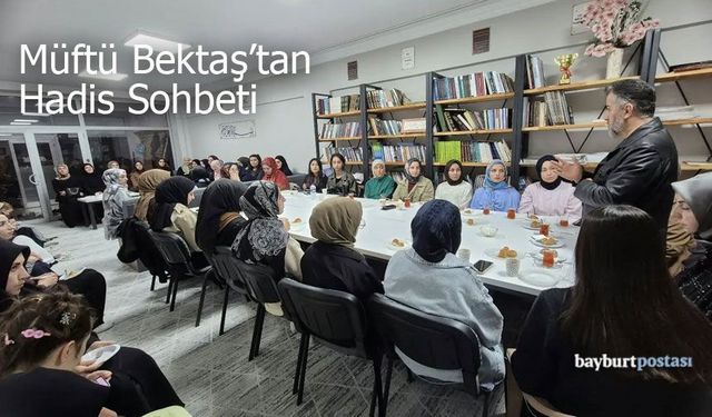 Müftü Bektaş'tan Hadis Sohbeti