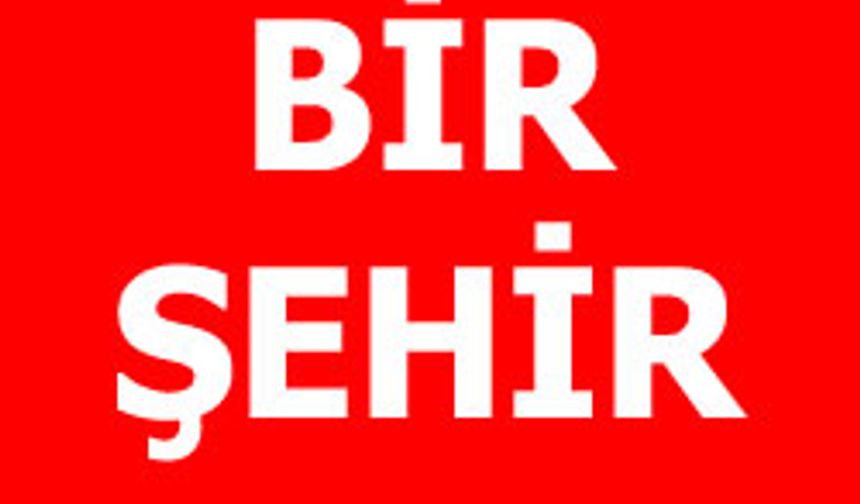 Bir Şehir