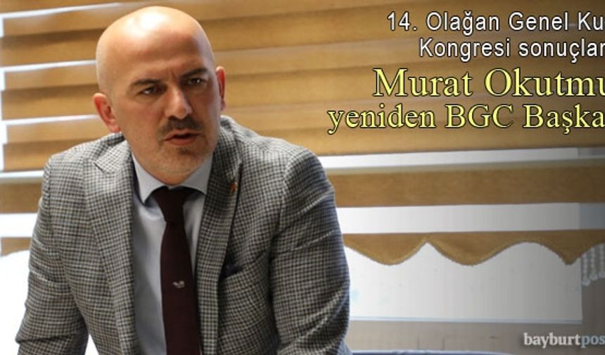 Murat Okutmuş yeniden Bayburt Gazeteciler Cemiyeti Başkanı