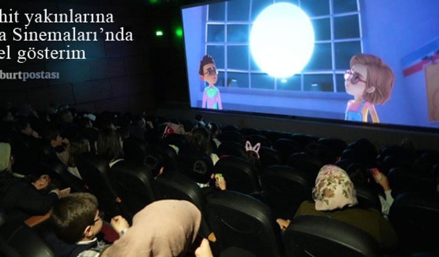 Bayburt şehit yakınlarına sinema gösterimi