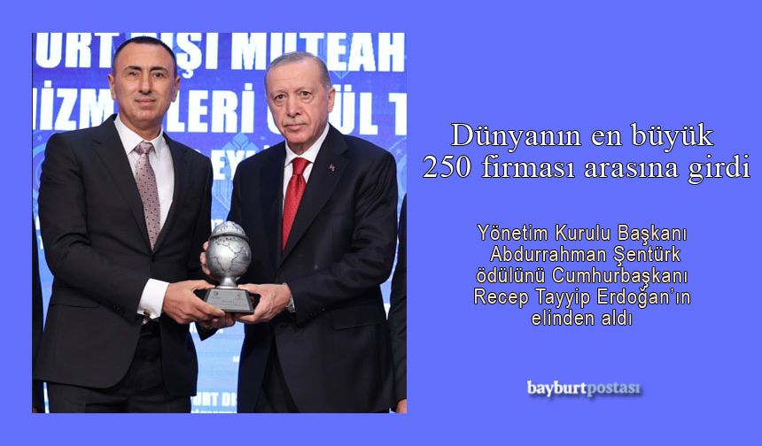 Dünyada 250 firma arasına girdi, ödülü Cumhurbaşkanı Erdoğan takdim etti