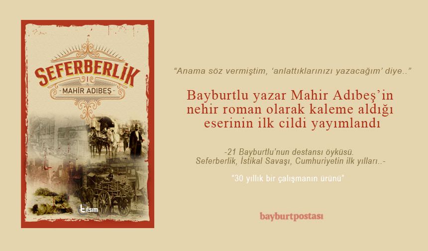 Mahir Adıbeş’in ‘Seferberlik’ adlı kitabının ilk cildi okuyucu ile buluştu