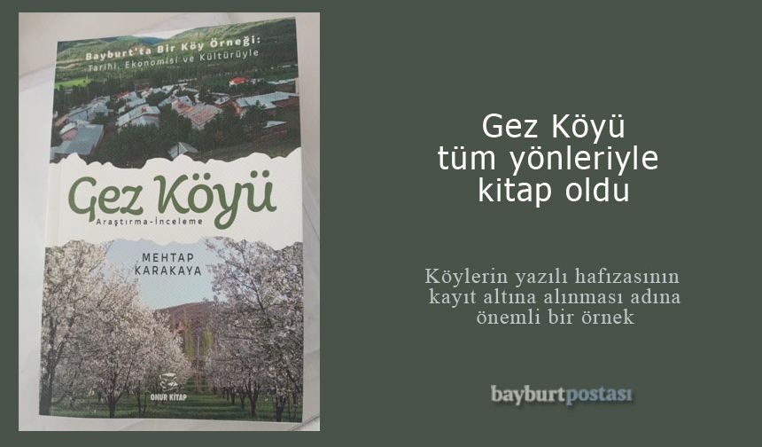 Bayburt'un 'Gez Köyü'nün kitabı yazıldı