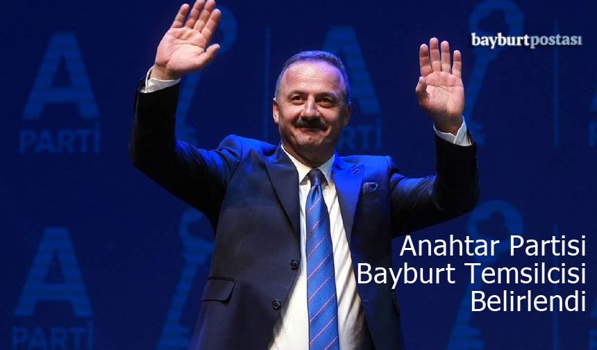 Anahtar Parti'nin Bayburt Temsilcisi Ahmet Kocatürk oldu