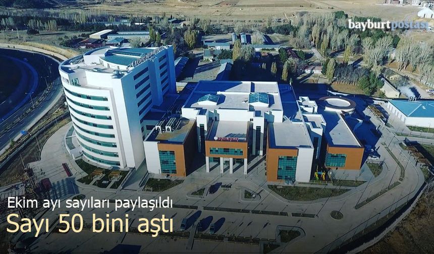 Bayburt Devlet Hastanesi ekim ayı sayısını açıkladı: 50.099