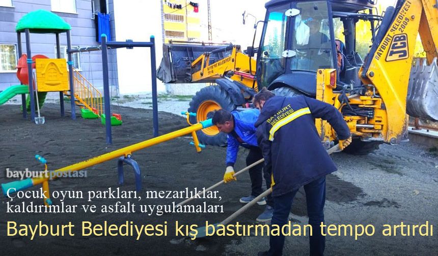 Bayburt'ta mezarlıklar ve çocuk parkları elden geçiriliyor