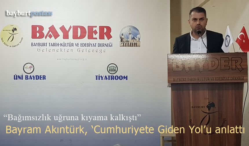 BAYDER'de 'Cumhuriyete Giden Yol' anlatıldı