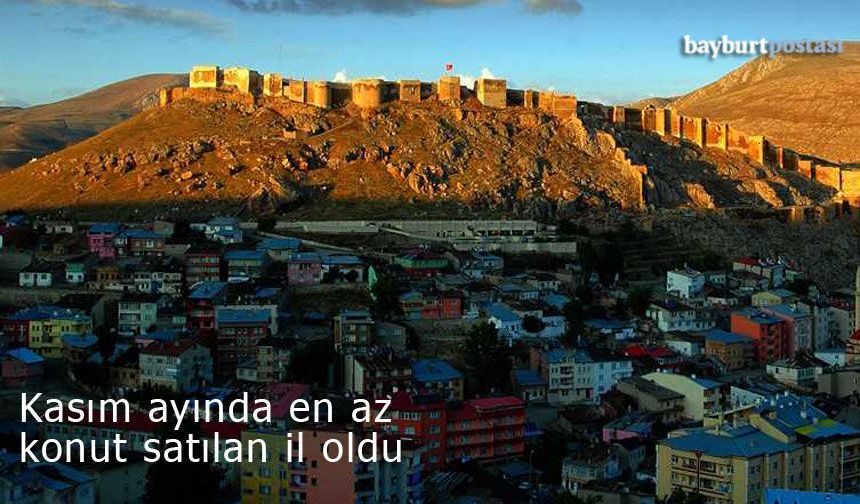 Bayburt kasım ayında en az konut satılan il oldu