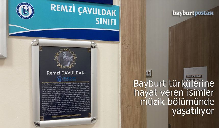 Bayburt türkülerine hayat veren isimler, müzik bölümünde yaşatılıyor