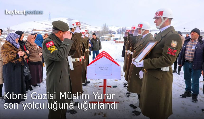 Kıbrıs Gazisi Müslüm Yarar Alıçlık'ta son yolculuğuna uğurlandı