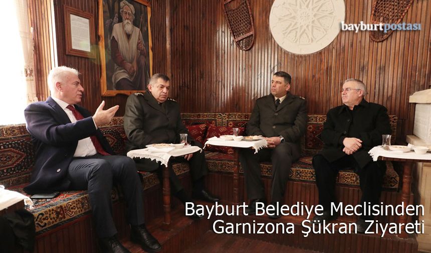 Bayburt Belediye Meclisinden Garnizona Şükran Ziyareti