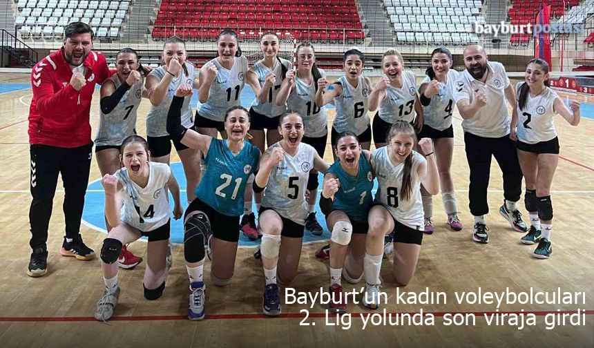 Bayburt'un Kadın Voleybolcuları 2. Lig Yolunda