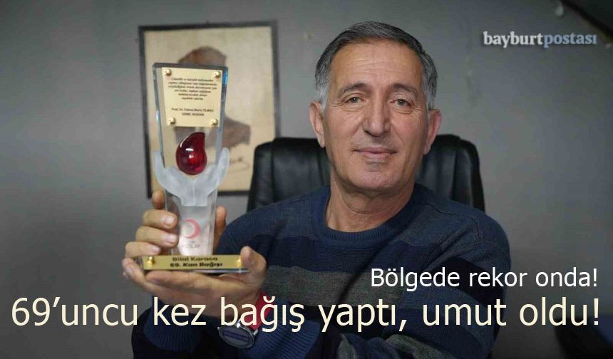 Bölgede rekor Bayburtlu vatandaşta, 69. bağışını yaptı!