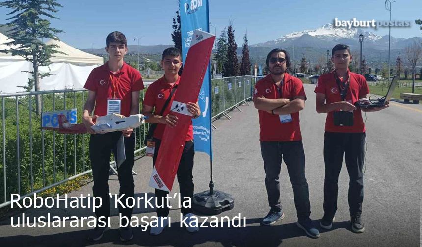Bayburt'un RoboHatip Takımı'ndan Uluslararası Başarı
