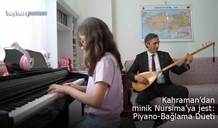 Milli Eğitim Müdürü Kahraman'dan Minik Nursima'ya Jest: Piyano-Bağlama Düeti